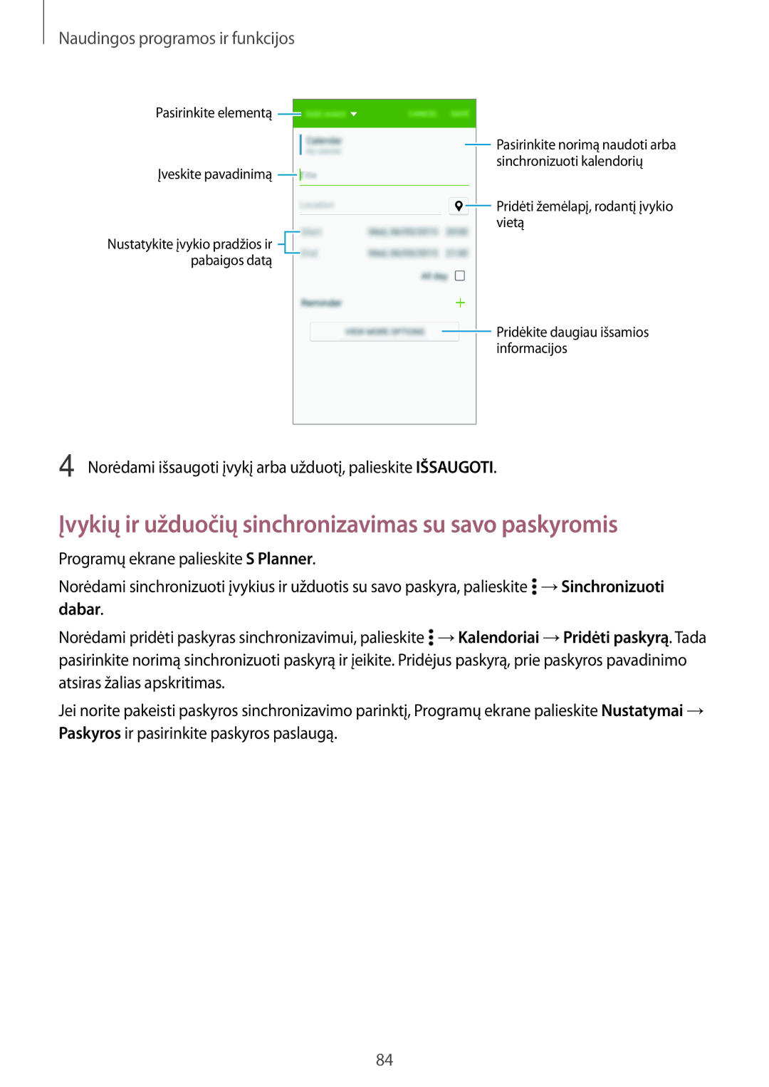 Samsung SM-A700FZDASEB manual Įvykių ir užduočių sinchronizavimas su savo paskyromis, Naudingos programos ir funkcijos 