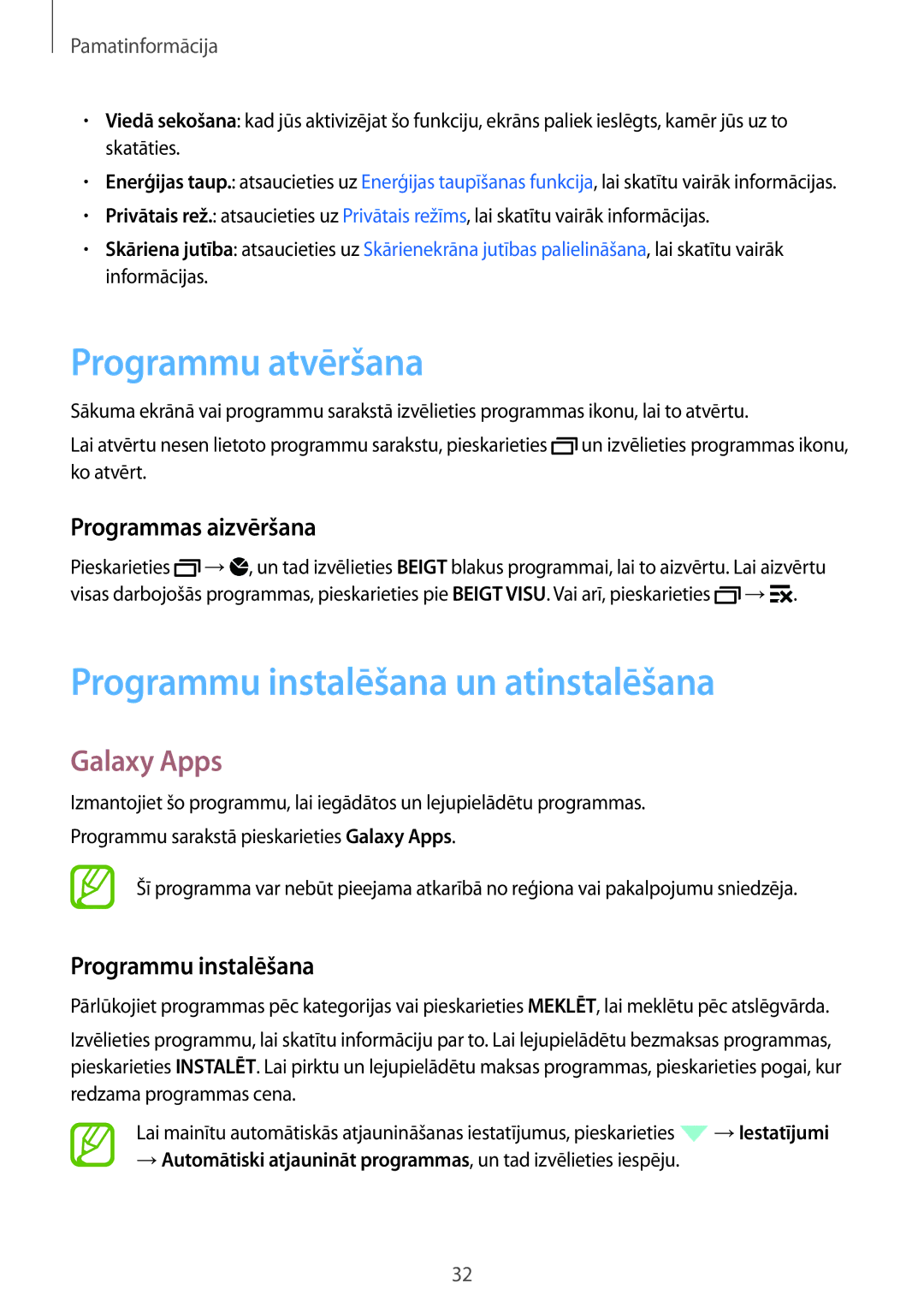 Samsung SM-A700FZKASEB Programmu atvēršana, Programmu instalēšana un atinstalēšana, Galaxy Apps, Programmas aizvēršana 