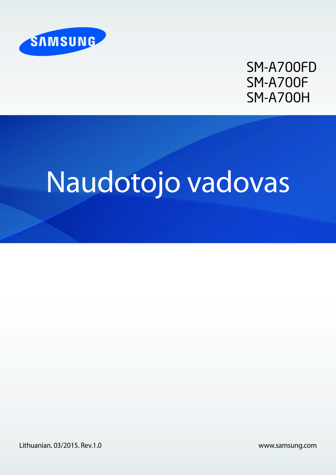 Samsung SM-A700FZWASEB, SM-A700FZDASEB, SM-A700FZKASEB manual Naudotojo vadovas, Lithuanian /2015. Rev.1.0 