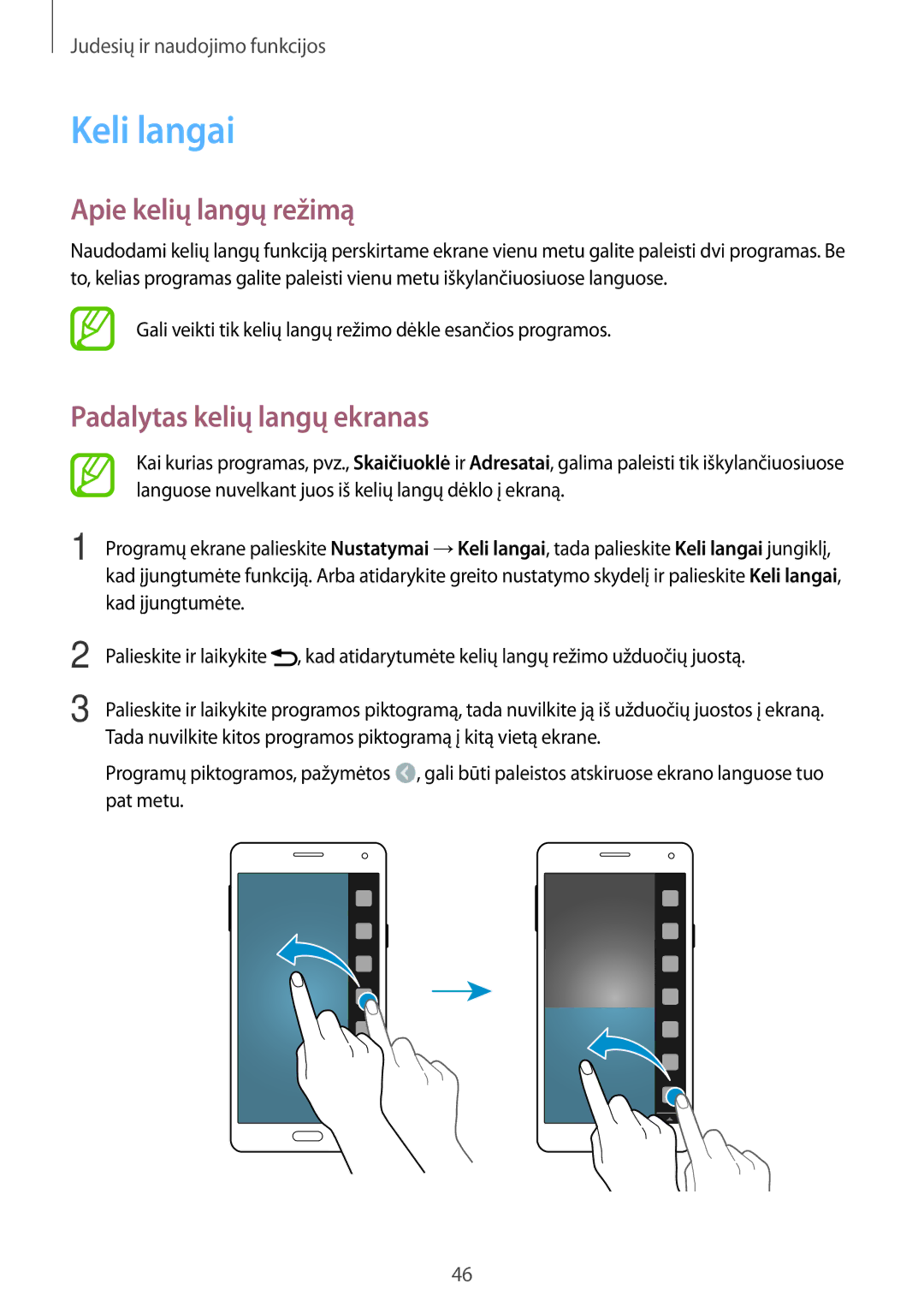 Samsung SM-A700FZWASEB, SM-A700FZDASEB, SM-A700FZKASEB Keli langai, Apie kelių langų režimą, Padalytas kelių langų ekranas 