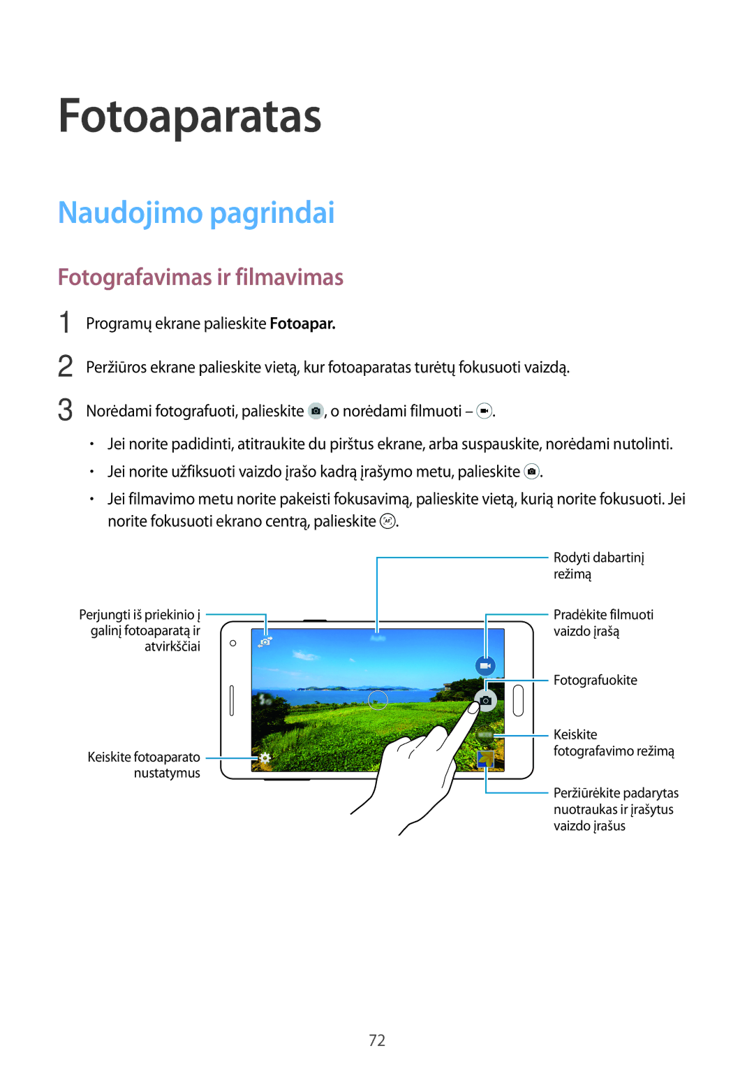 Samsung SM-A700FZDASEB, SM-A700FZWASEB, SM-A700FZKASEB manual Fotoaparatas, Naudojimo pagrindai, Fotografavimas ir filmavimas 