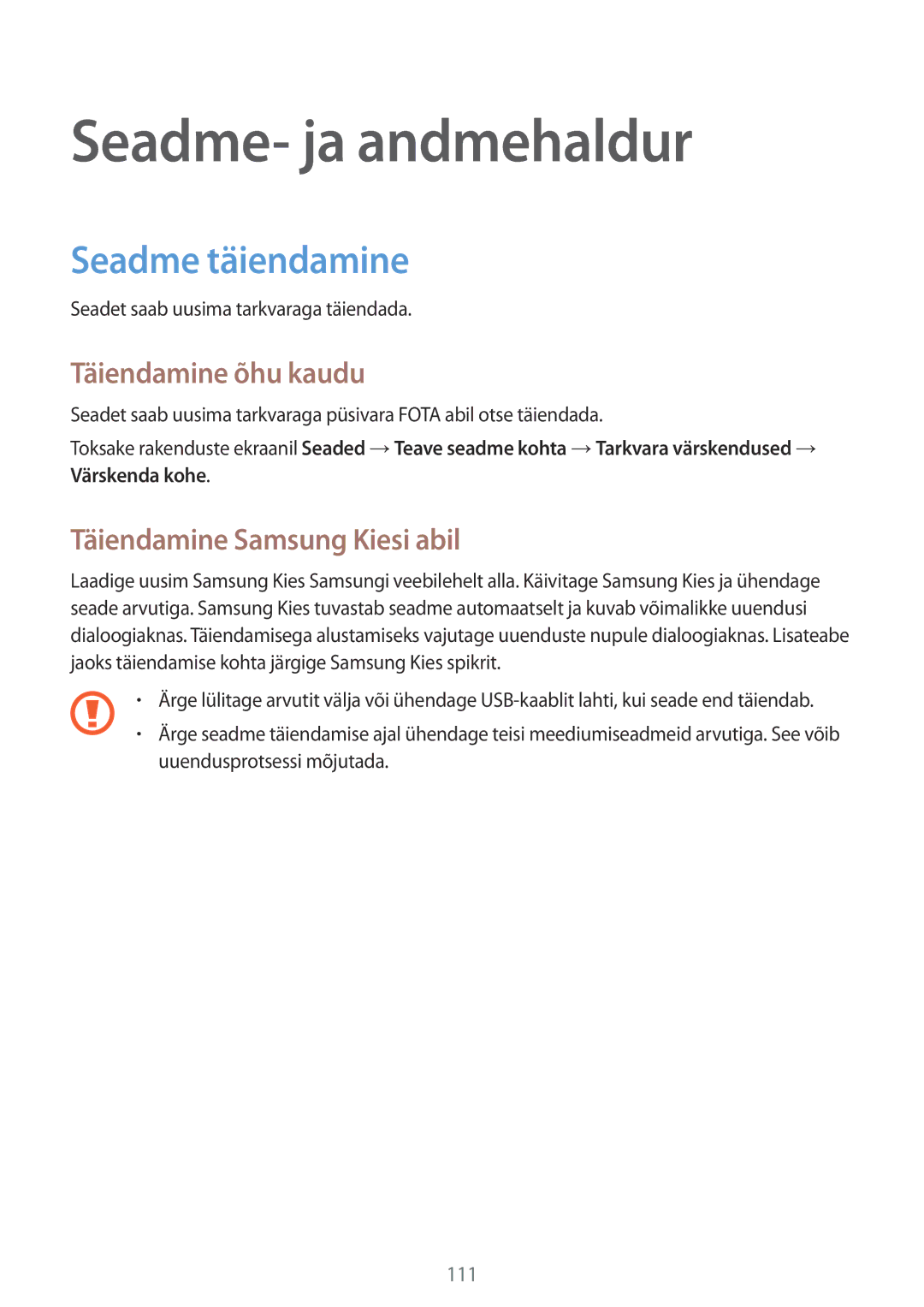 Samsung SM-A700FZDASEB Seadme- ja andmehaldur, Seadme täiendamine, Täiendamine õhu kaudu, Täiendamine Samsung Kiesi abil 