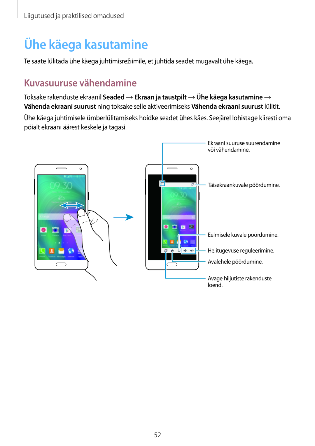 Samsung SM-A700FZWASEB, SM-A700FZDASEB, SM-A700FZKASEB manual Ühe käega kasutamine, Kuvasuuruse vähendamine 