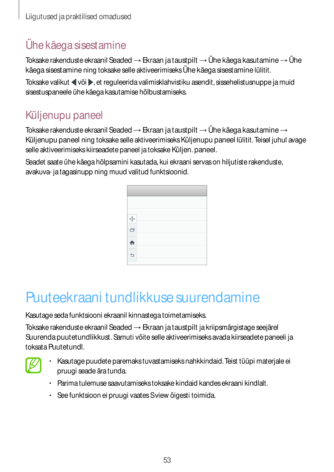 Samsung SM-A700FZKASEB, SM-A700FZDASEB manual Puuteekraani tundlikkuse suurendamine, Ühe käega sisestamine, Küljenupu paneel 