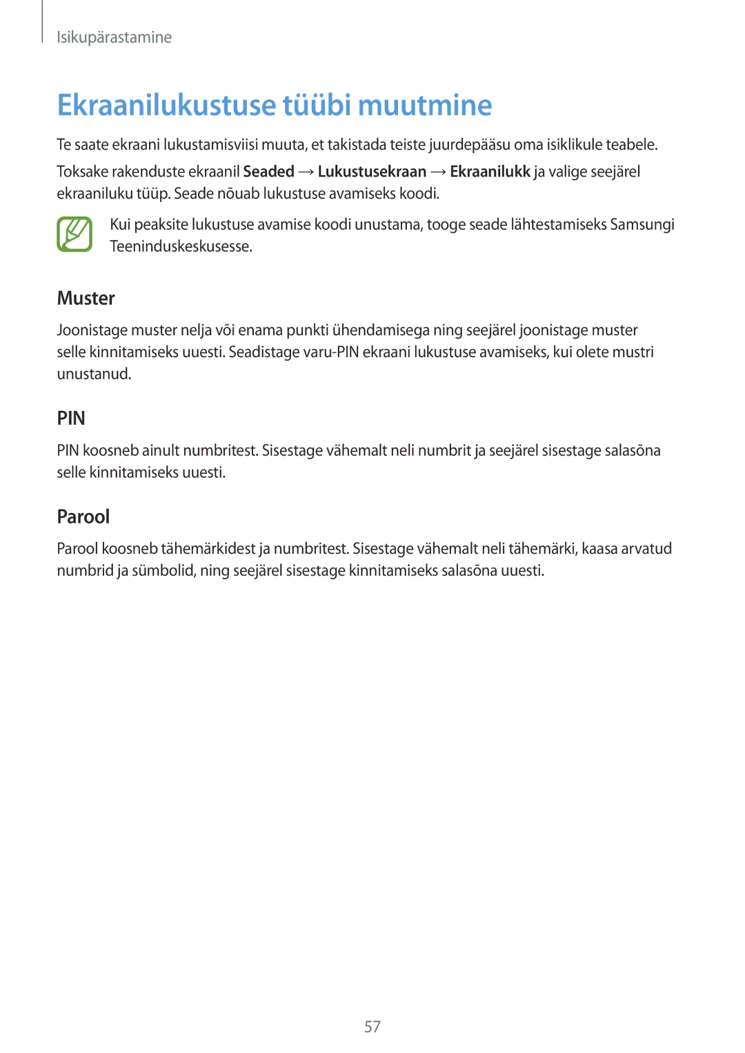 Samsung SM-A700FZDASEB, SM-A700FZWASEB, SM-A700FZKASEB manual Ekraanilukustuse tüübi muutmine, Muster, Parool 