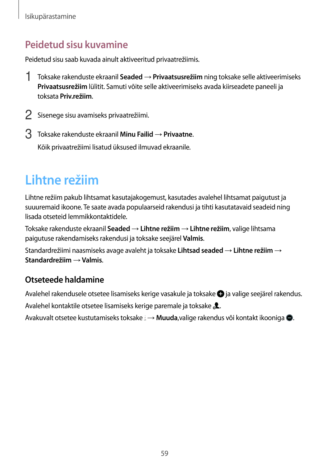 Samsung SM-A700FZKASEB, SM-A700FZDASEB, SM-A700FZWASEB manual Lihtne režiim, Peidetud sisu kuvamine, Otseteede haldamine 