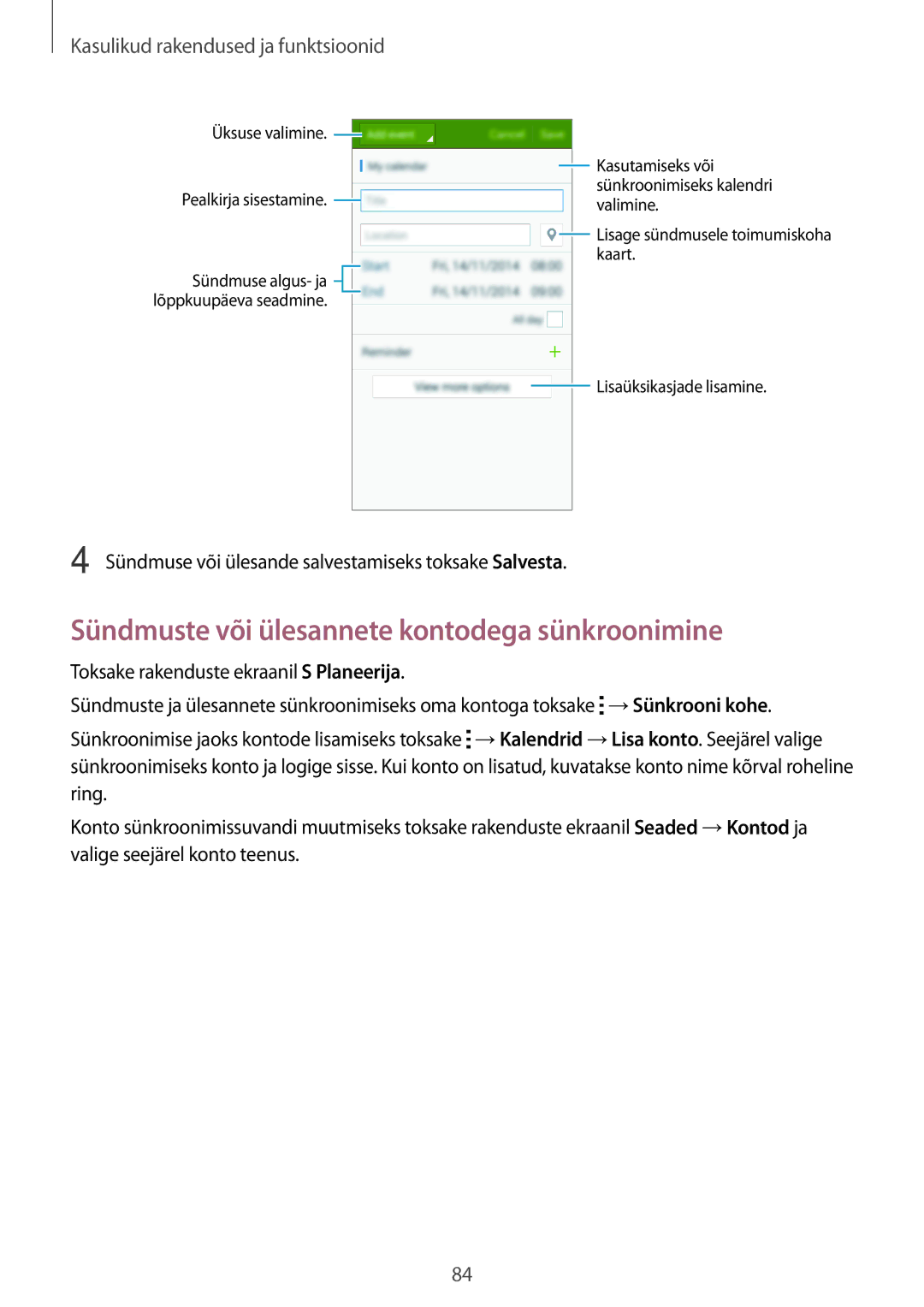 Samsung SM-A700FZDASEB, SM-A700FZWASEB, SM-A700FZKASEB manual Sündmuste või ülesannete kontodega sünkroonimine 