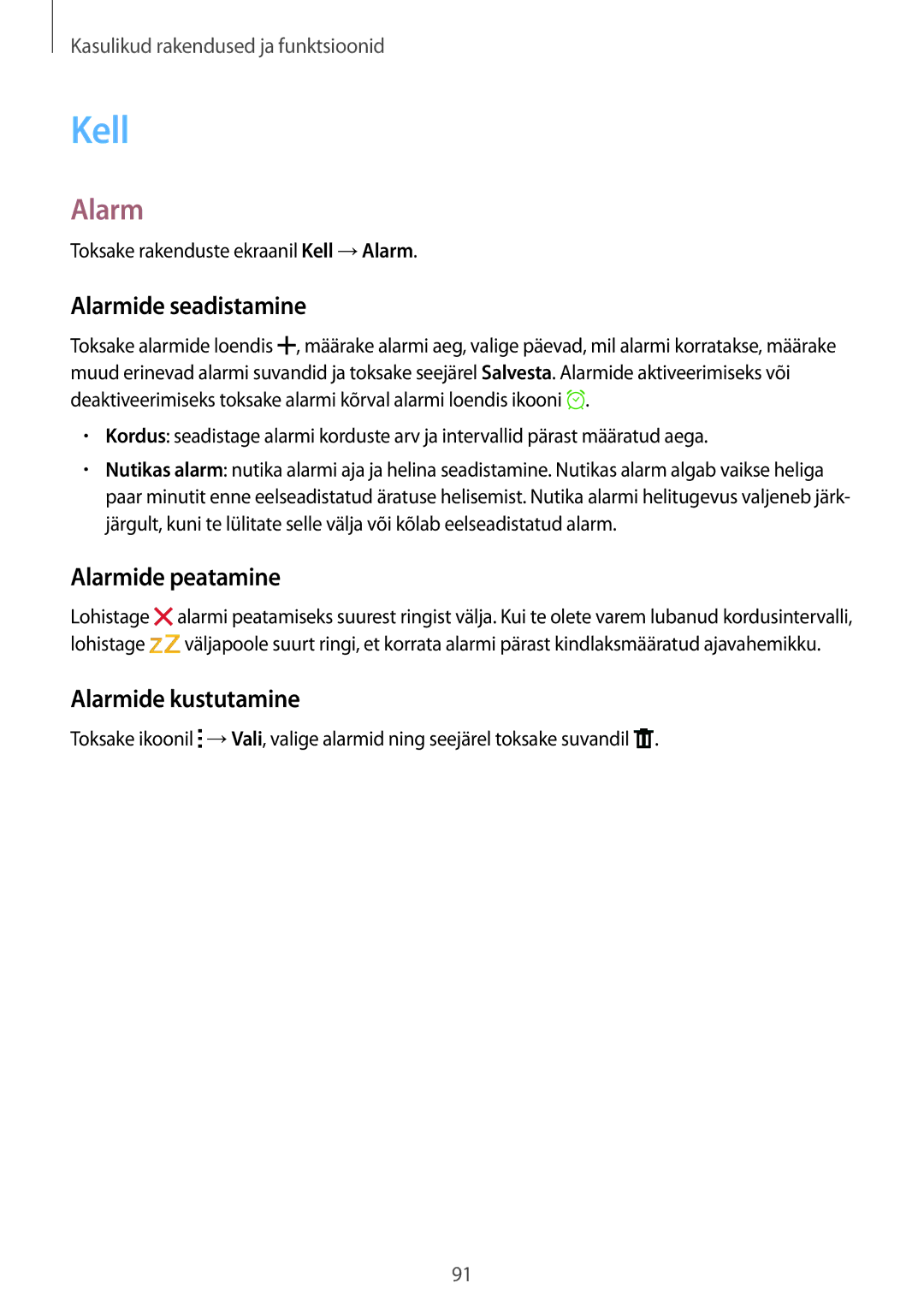 Samsung SM-A700FZWASEB, SM-A700FZDASEB manual Kell, Alarmide seadistamine, Alarmide peatamine, Alarmide kustutamine 