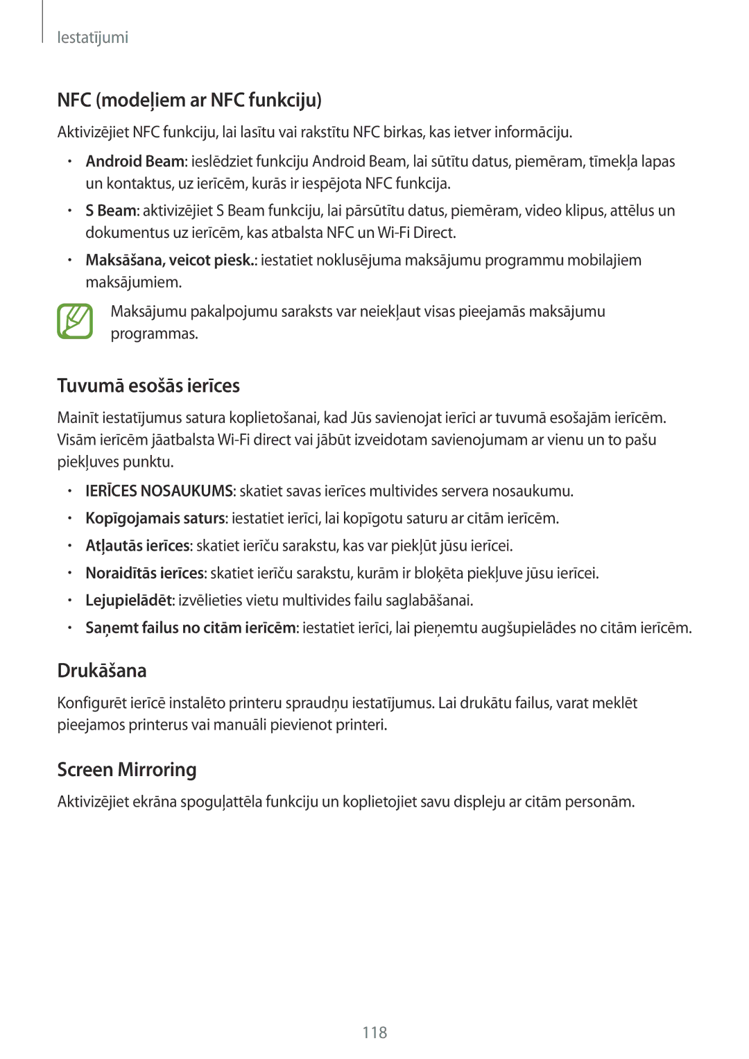 Samsung SM-A700FZWASEB, SM-A700FZDASEB NFC modeļiem ar NFC funkciju, Tuvumā esošās ierīces, Drukāšana, Screen Mirroring 
