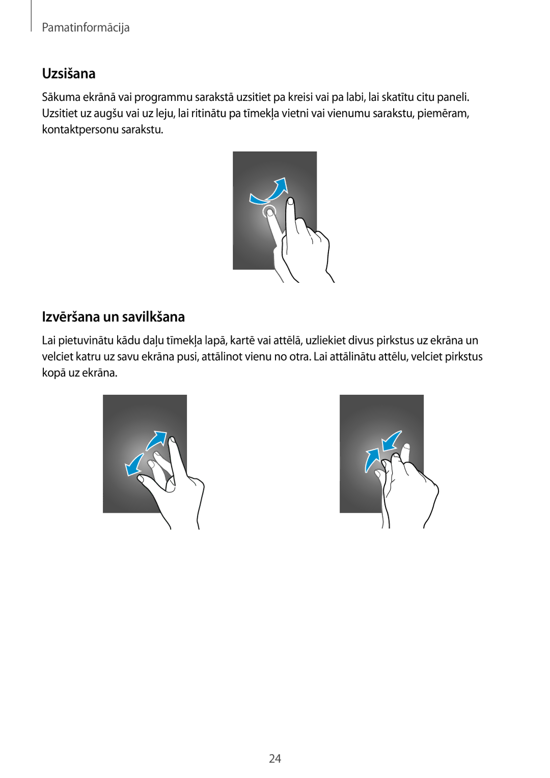 Samsung SM-A700FZDASEB, SM-A700FZWASEB, SM-A700FZKASEB manual Uzsišana, Izvēršana un savilkšana 