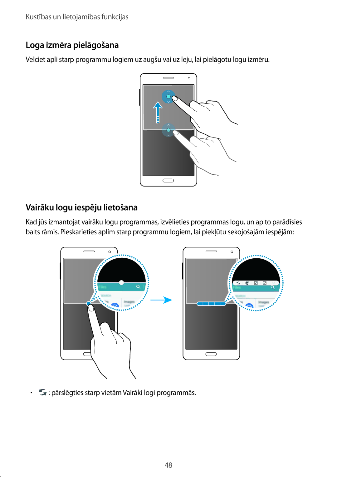 Samsung SM-A700FZDASEB, SM-A700FZWASEB, SM-A700FZKASEB manual Loga izmēra pielāgošana, Vairāku logu iespēju lietošana 