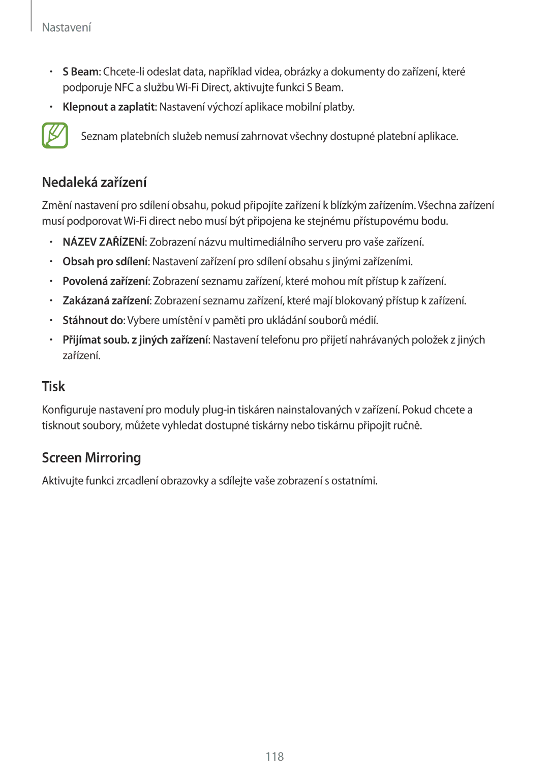 Samsung SM-A700FZWACYO, SM-A700FZKACYO, SM-A700FZKAATO, SM-A700FZDAATO manual Nedaleká zařízení, Tisk, Screen Mirroring 