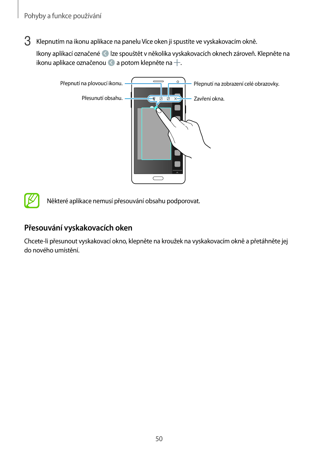 Samsung SM-A700FZKAXEH, SM-A700FZKACYO, SM-A700FZWACYO, SM-A700FZKAATO, SM-A700FZDAATO manual Přesouvání vyskakovacích oken 