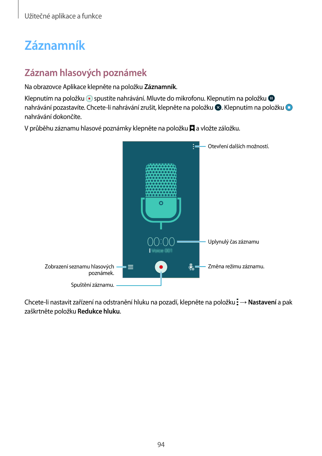 Samsung SM-A700FZDAATO, SM-A700FZKACYO, SM-A700FZWACYO, SM-A700FZKAATO, SM-A700FZKAXEO Záznamník, Záznam hlasových poznámek 