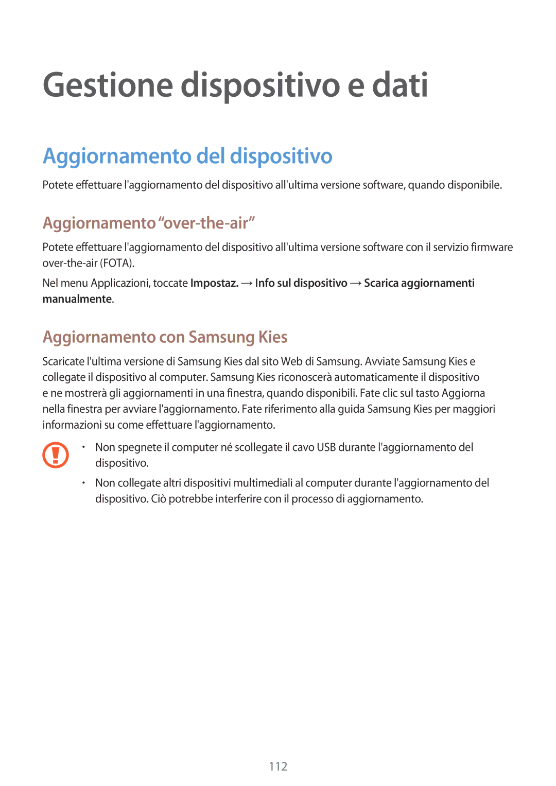 Samsung SM-A500FZSUSWC manual Gestione dispositivo e dati, Aggiornamento del dispositivo, Aggiornamento over-the-air 