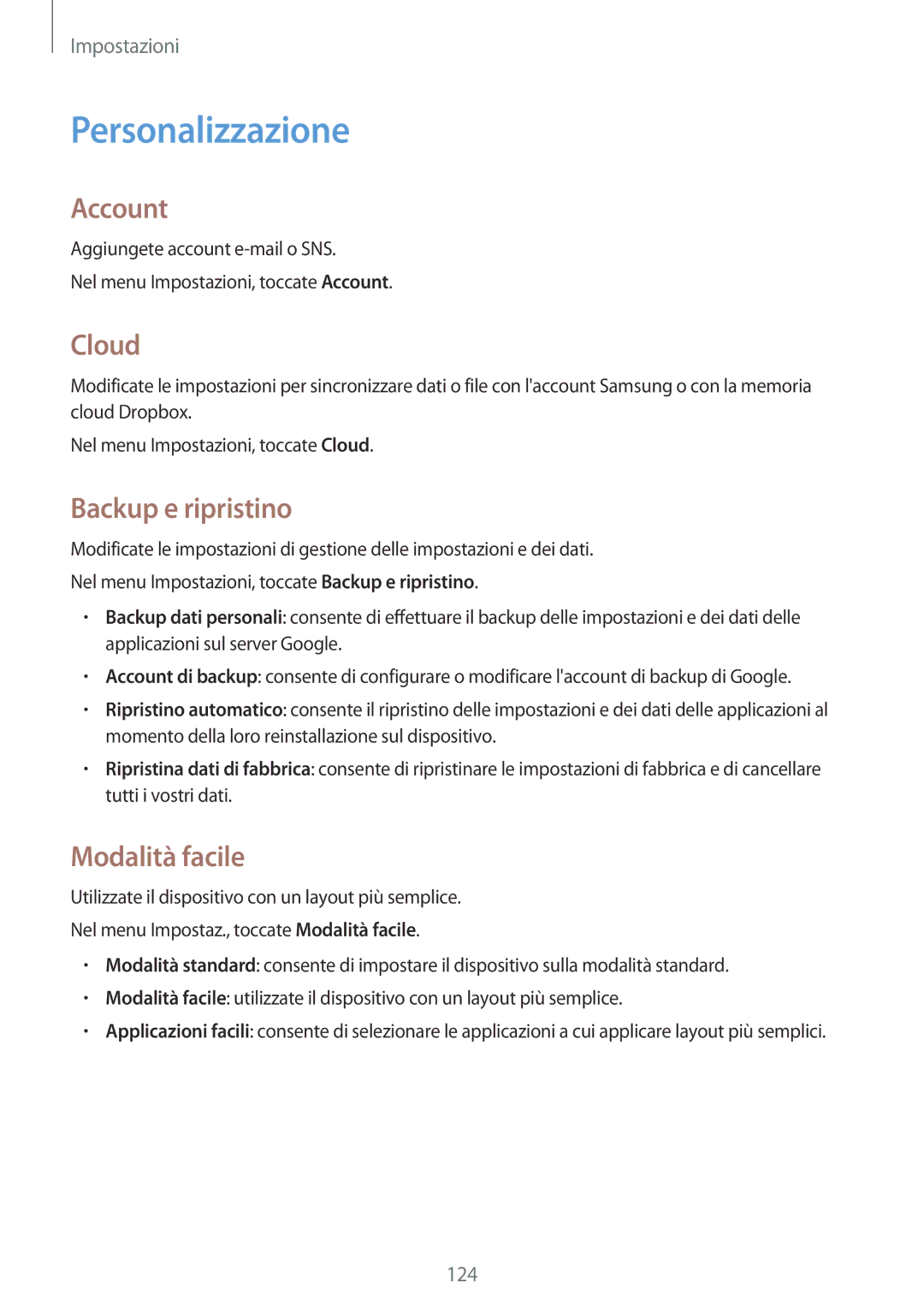 Samsung SM-A500FZWUPLS, SM-A700FZKADBT manual Personalizzazione, Account, Cloud, Backup e ripristino, Modalità facile 