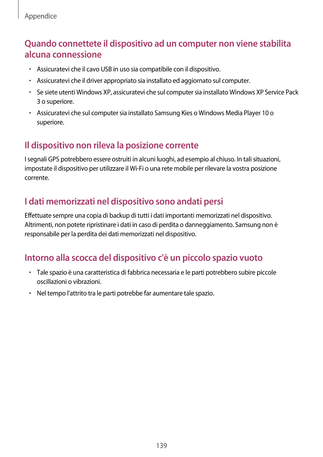 Samsung SM-A500FZDUXEO, SM-A700FZKADBT, SM-A500FZWUPRT, SM-A500FZKUDPL manual Il dispositivo non rileva la posizione corrente 