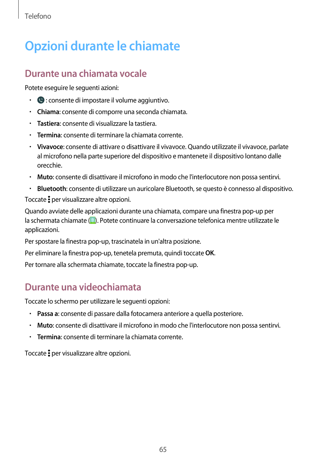 Samsung SM-A700FZKAXEO, SM-A700FZKADBT Opzioni durante le chiamate, Durante una chiamata vocale, Durante una videochiamata 