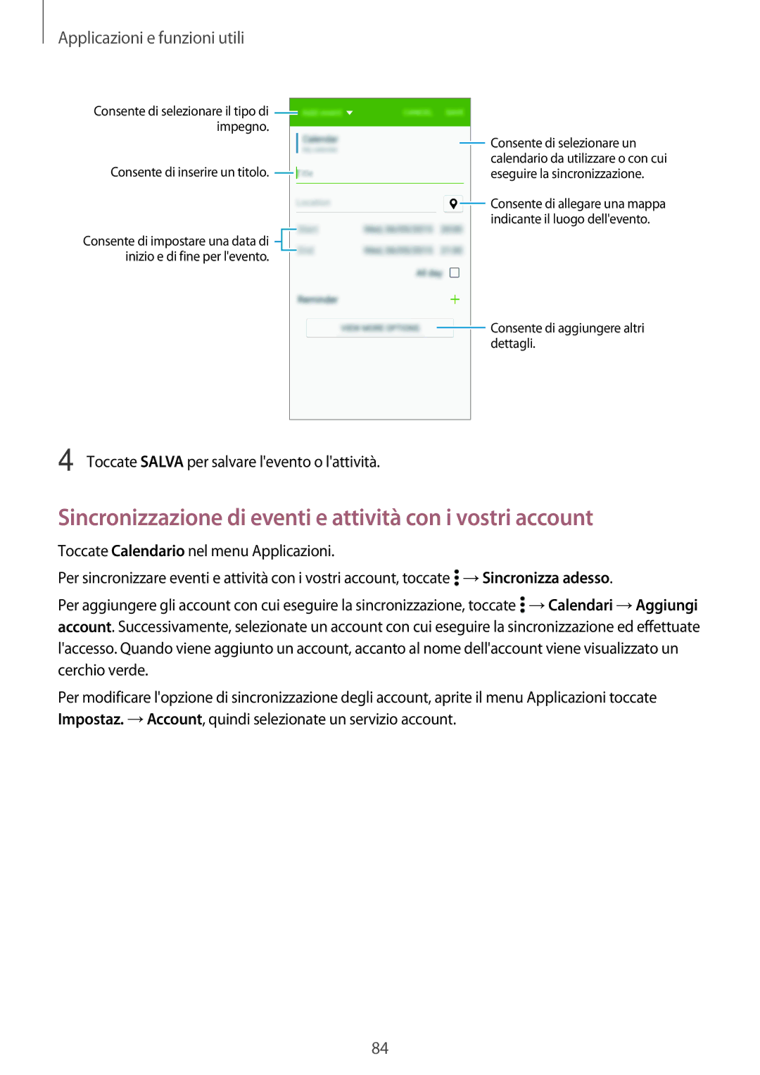 Samsung SM-A500FZSUAUT manual Sincronizzazione di eventi e attività con i vostri account, Applicazioni e funzioni utili 