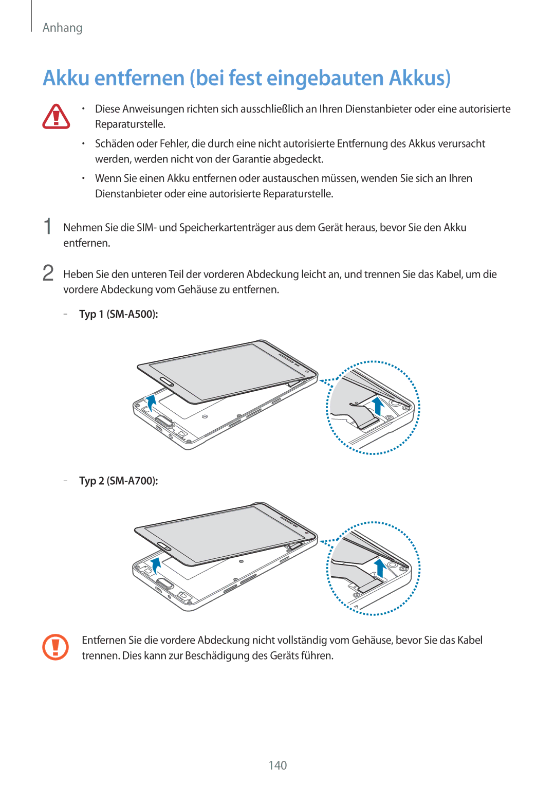 Samsung SM-A500FZKUDRE, SM-A700FZKADBT manual Akku entfernen bei fest eingebauten Akkus, Typ 1 SM-A500 Typ 2 SM-A700 