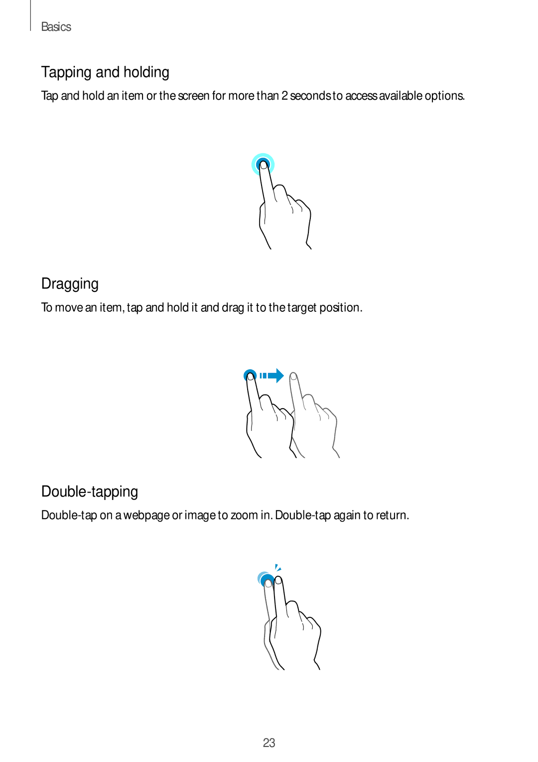 Samsung SM-A700FZDDKSA, SM-A700FZKADBT, SM-A700FZKACYO, SM-A700FZWATPH manual Tapping and holding, Dragging, Double-tapping 