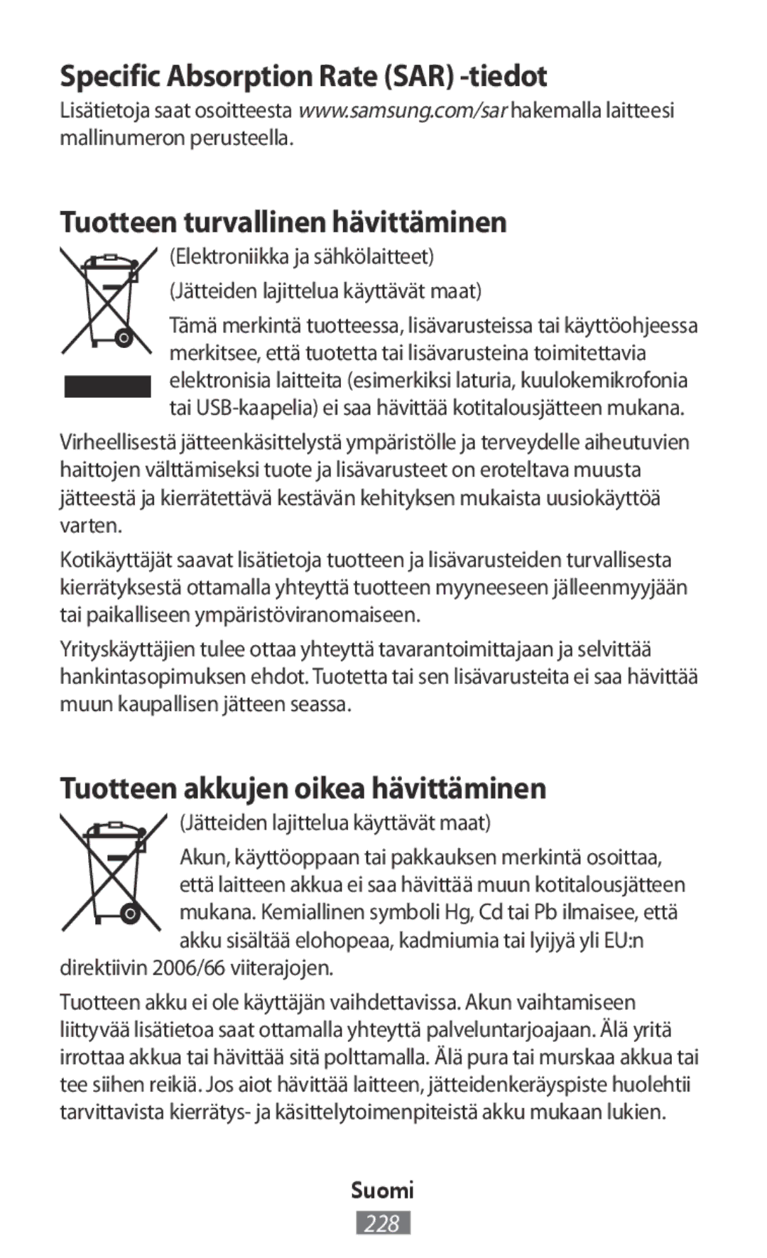 Samsung SM-A700FZWAO2C, SM-A700FZKADBT manual Tuotteen akkujen oikea hävittäminen, Jätteiden lajittelua käyttävät maat 