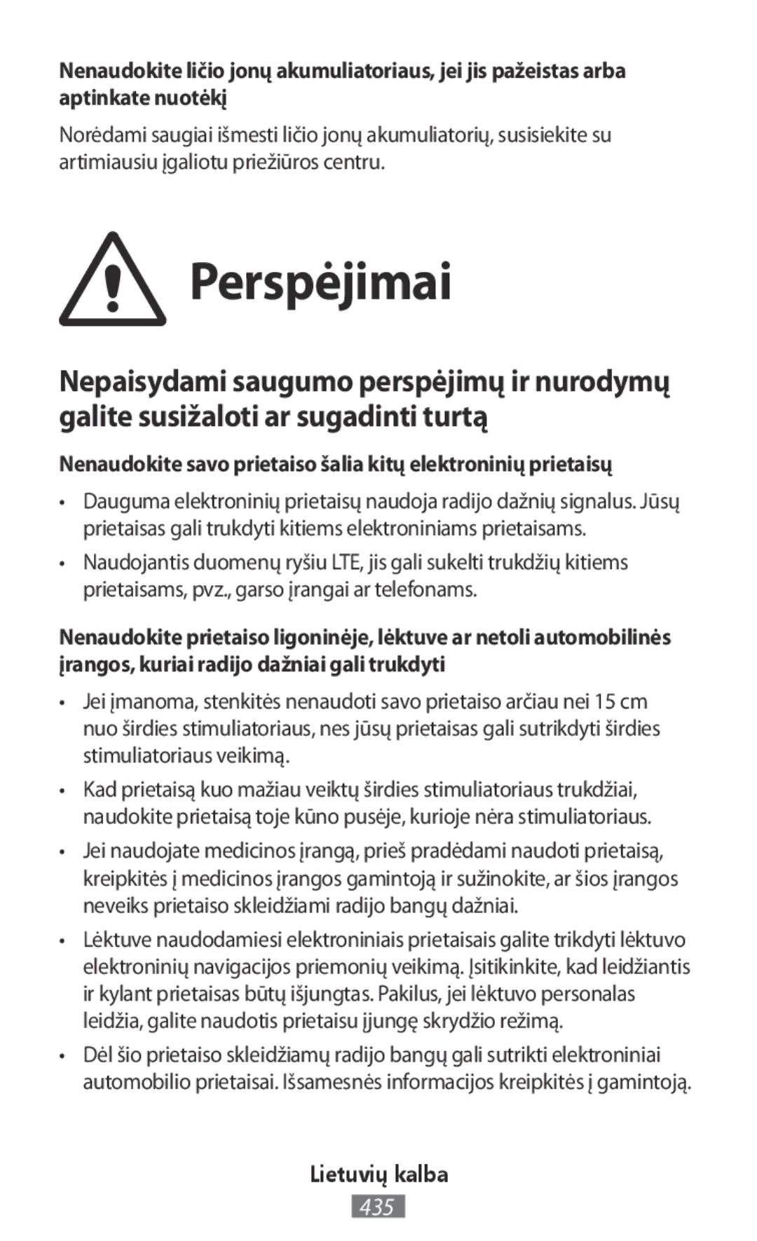 Samsung SM-A700FZKAPHE, SM-A700FZKADBT manual Perspėjimai, Nenaudokite savo prietaiso šalia kitų elektroninių prietaisų 