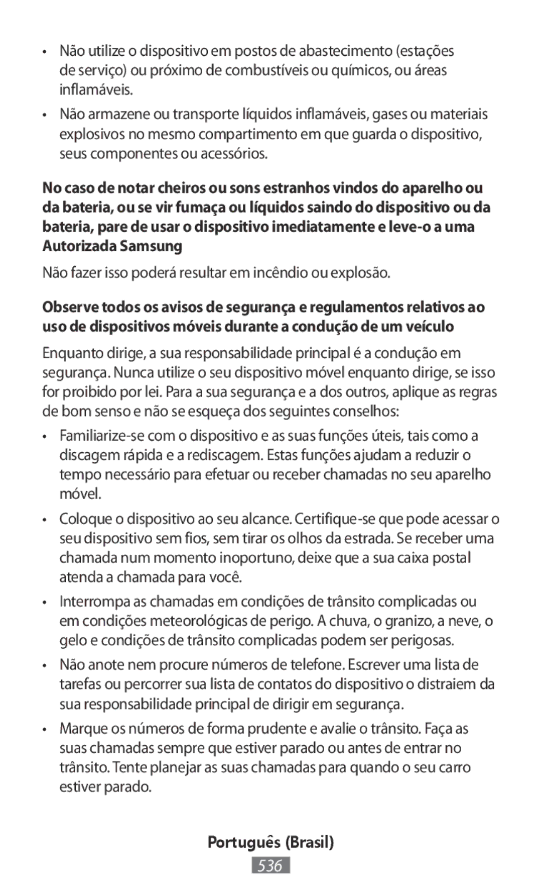 Samsung SM-P6050ZKEXEZ, SM-A700FZKADBT, SM-A700FZKACYO manual Não fazer isso poderá resultar em incêndio ou explosão 