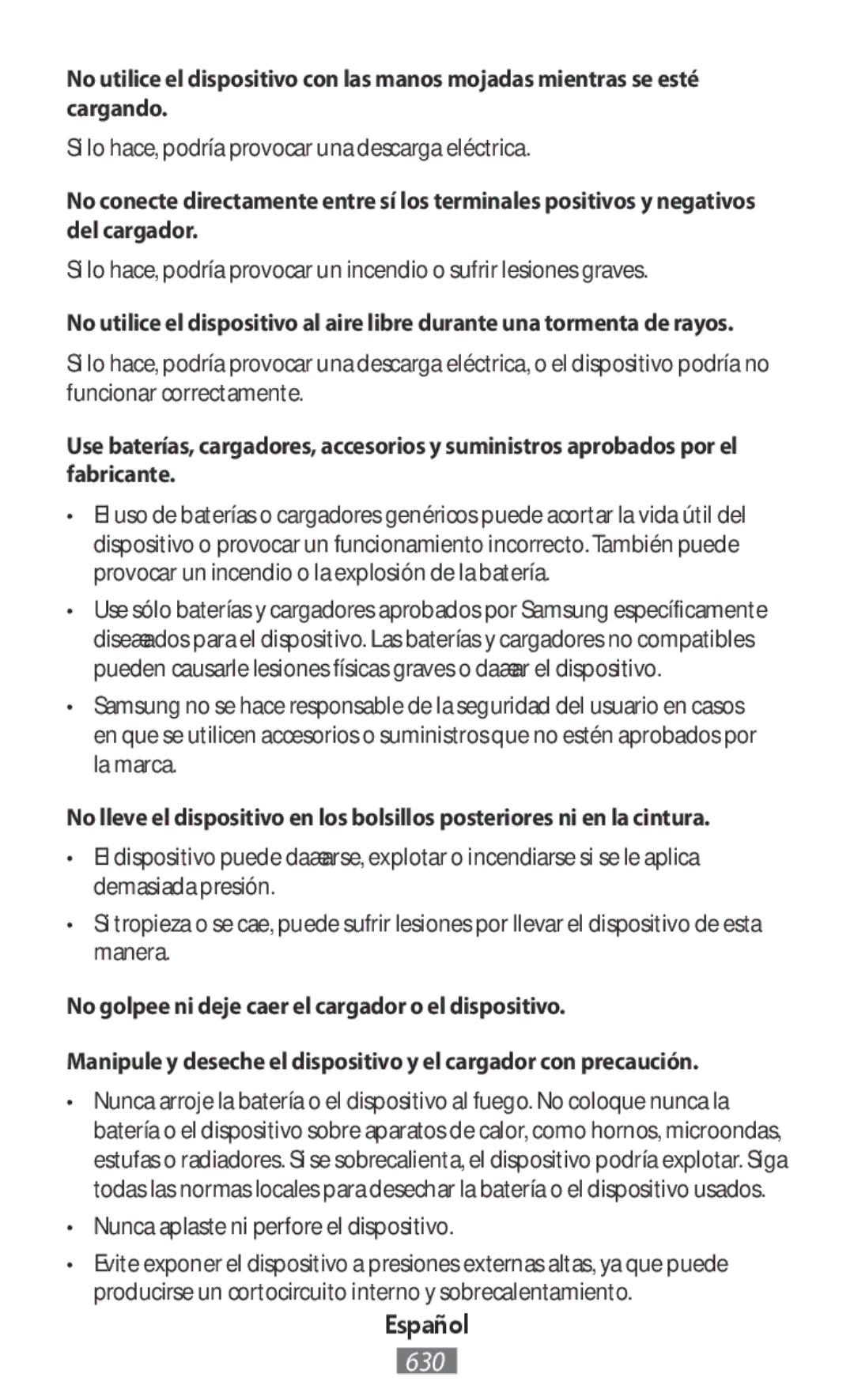 Samsung SM-T280NZSASER, SM-A700FZKADBT, SM-A700FZKACYO, SM-T700NZWAXEO manual Nunca aplaste ni perfore el dispositivo 