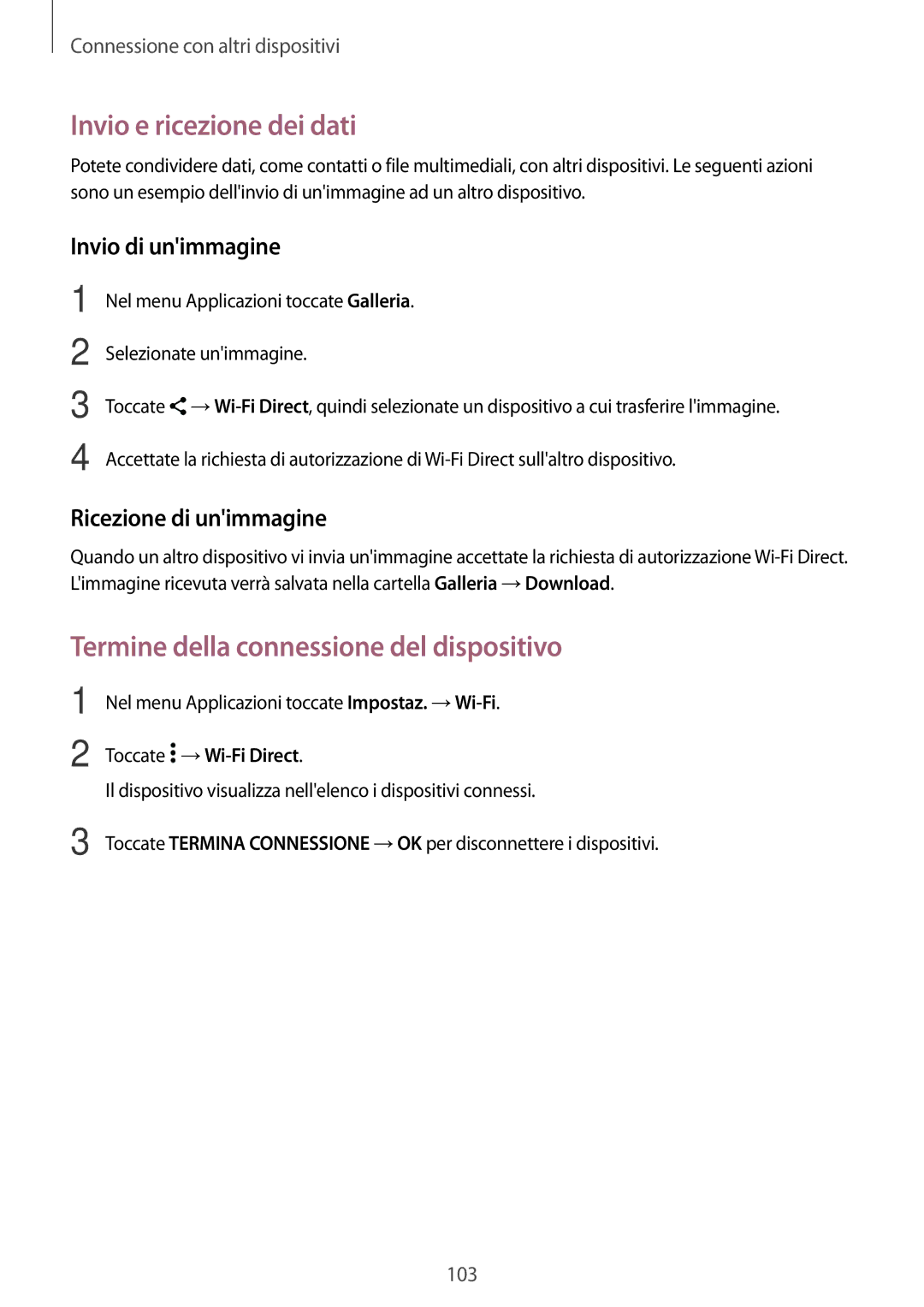 Samsung SM-A700FZKAITV, SM-A700FZKADBT, SM-A700FZWADBT, SM-A700FZWAXEF manual Termine della connessione del dispositivo 