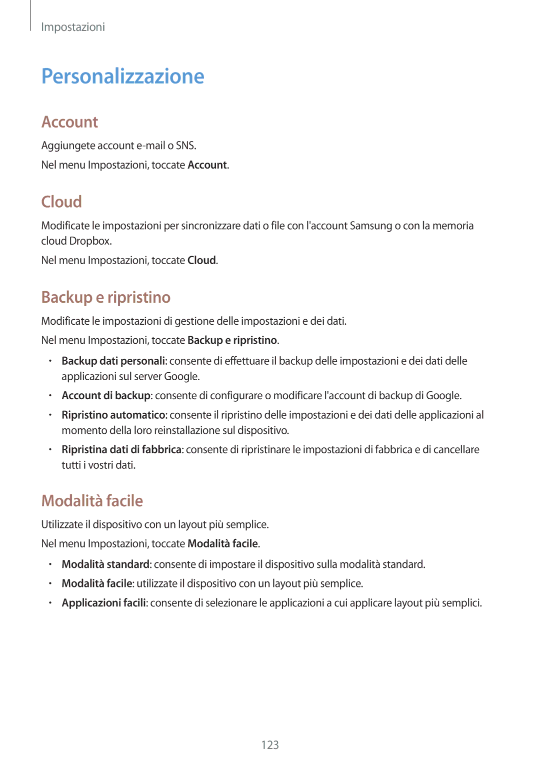 Samsung SM-A700FZDASEE, SM-A700FZKADBT manual Personalizzazione, Account, Cloud, Backup e ripristino, Modalità facile 