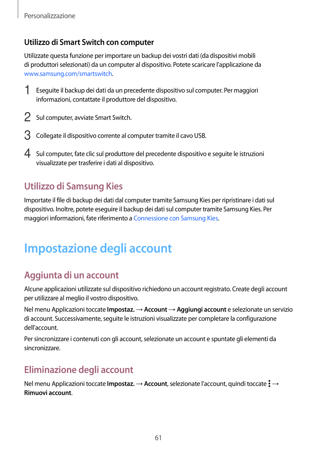 Samsung SM-A700FZKASEE, SM-A700FZKADBT manual Impostazione degli account, Utilizzo di Samsung Kies, Aggiunta di un account 