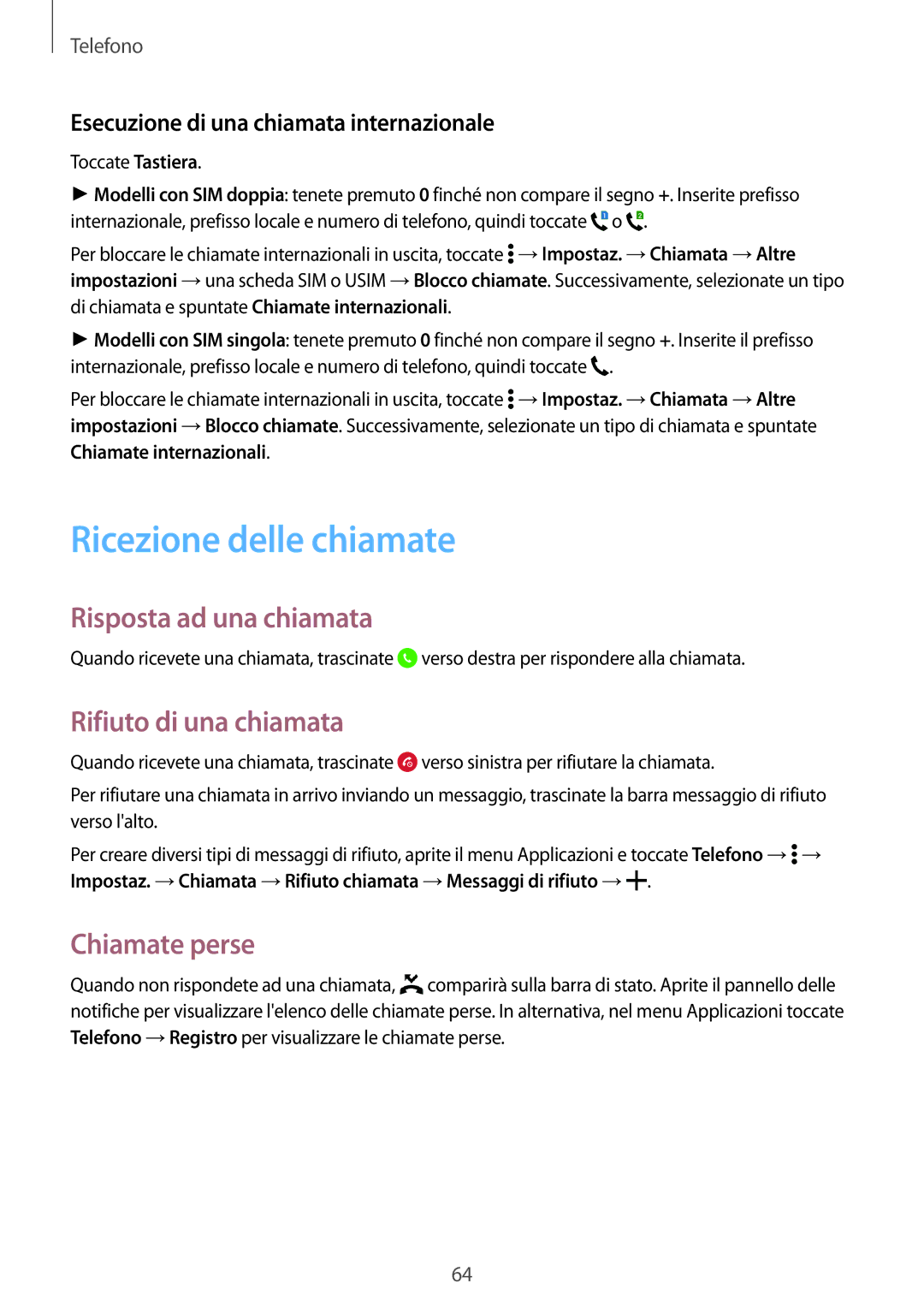 Samsung SM-A700FZKADBT manual Ricezione delle chiamate, Risposta ad una chiamata, Rifiuto di una chiamata, Chiamate perse 