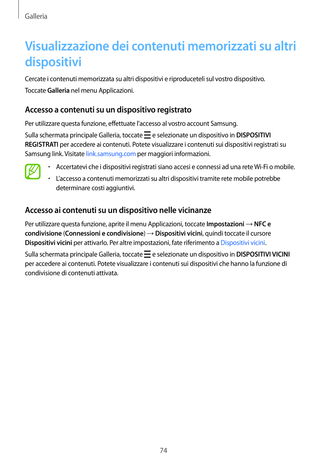 Samsung SM-A700FZWAXEF, SM-A700FZKADBT, SM-A700FZWADBT, SM-A700FZDASEE manual Accesso a contenuti su un dispositivo registrato 