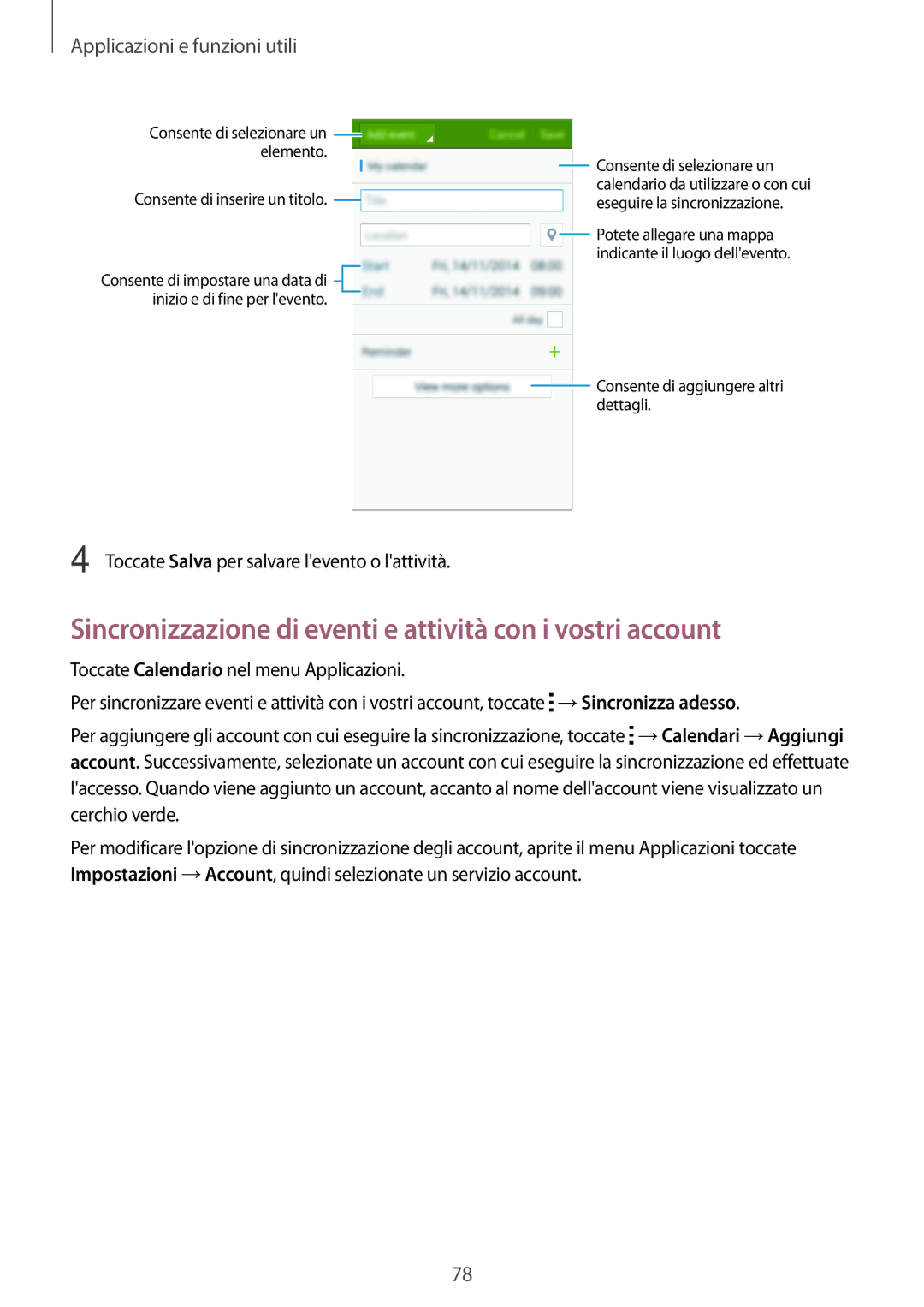 Samsung SM-A700FZWAITV manual Sincronizzazione di eventi e attività con i vostri account, Applicazioni e funzioni utili 