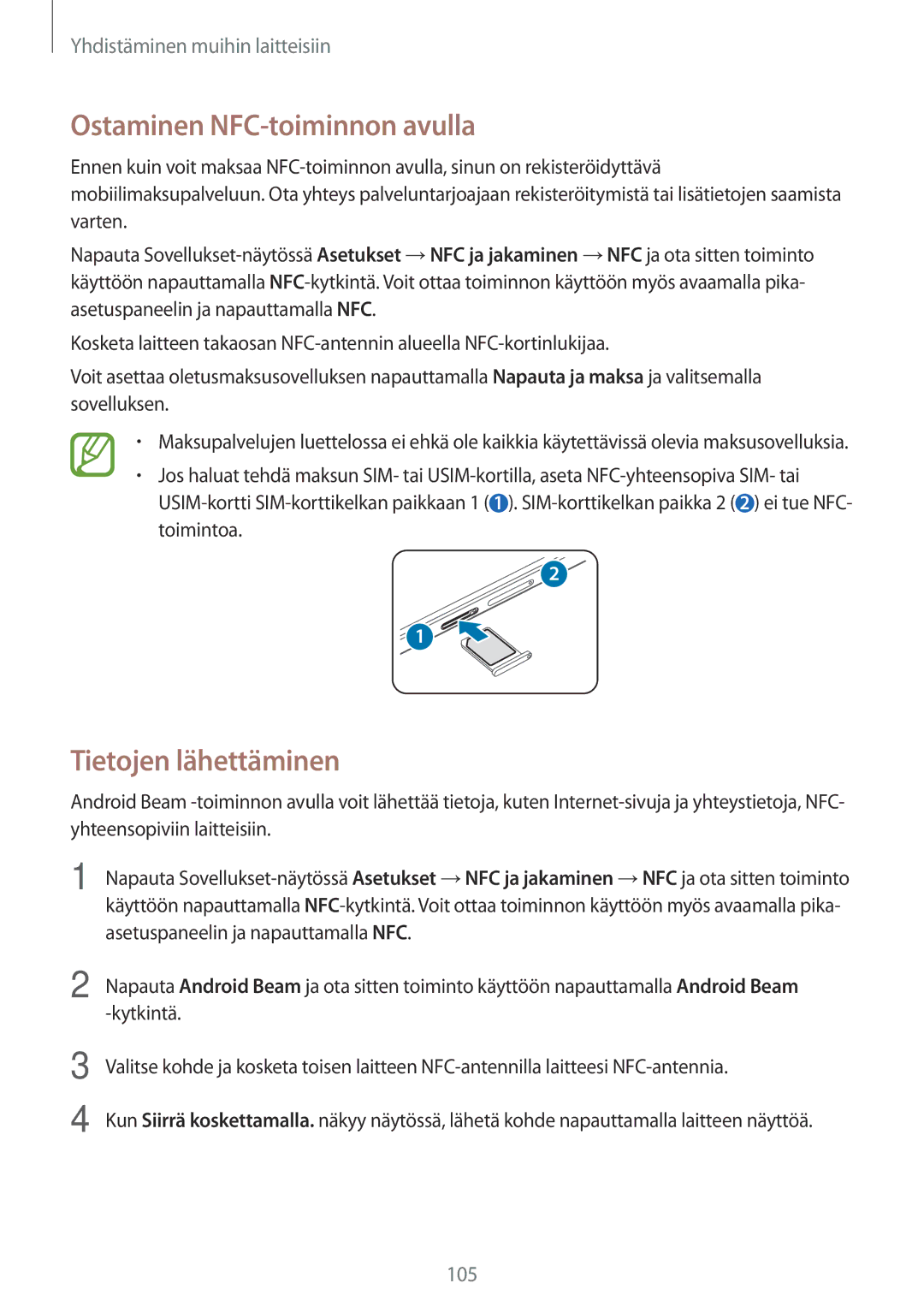 Samsung SM-A700FZKANEE, SM-A700FZDANEE, SM-A700FZWANEE manual Ostaminen NFC-toiminnon avulla, Tietojen lähettäminen 