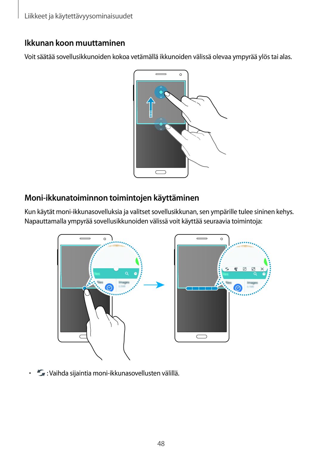 Samsung SM-A700FZKANEE, SM-A700FZDANEE manual Ikkunan koon muuttaminen, Moni-ikkunatoiminnon toimintojen käyttäminen 