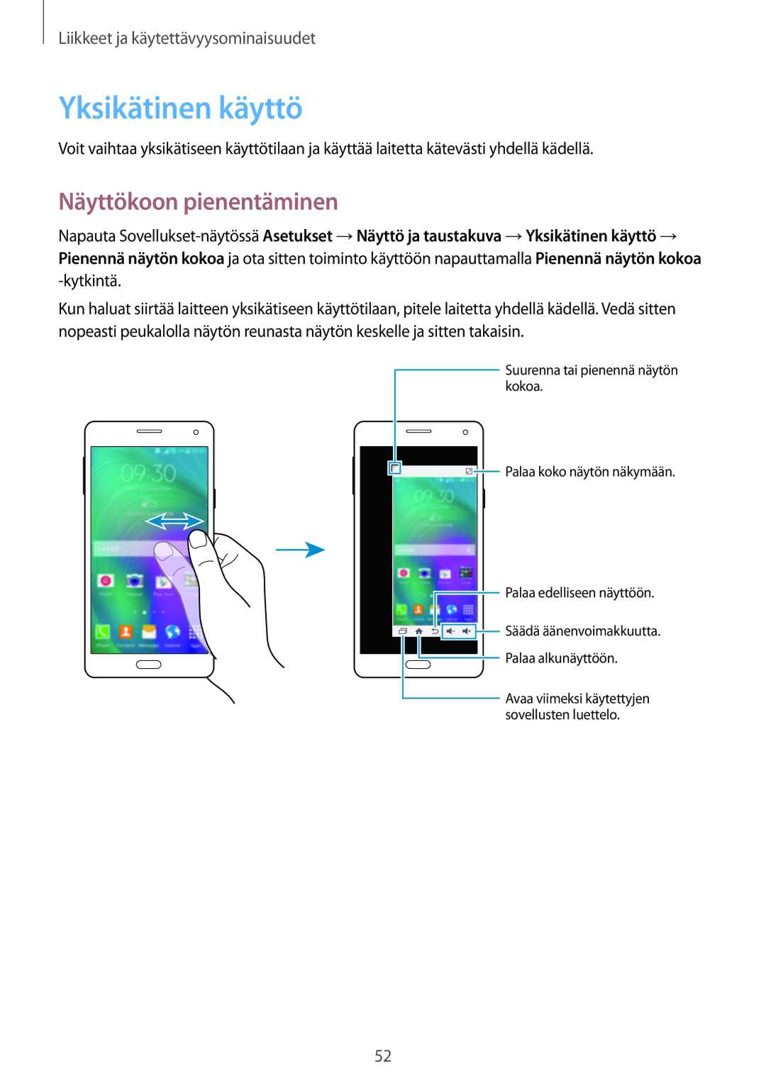 Samsung SM-A700FZDANEE, SM-A700FZKANEE, SM-A700FZWANEE manual Yksikätinen käyttö, Näyttökoon pienentäminen 