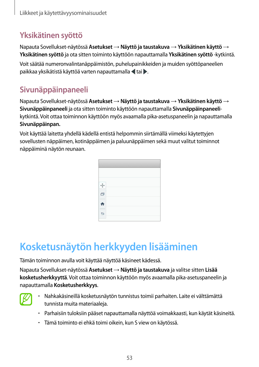 Samsung SM-A700FZWANEE, SM-A700FZKANEE manual Kosketusnäytön herkkyyden lisääminen, Yksikätinen syöttö, Sivunäppäinpaneeli 