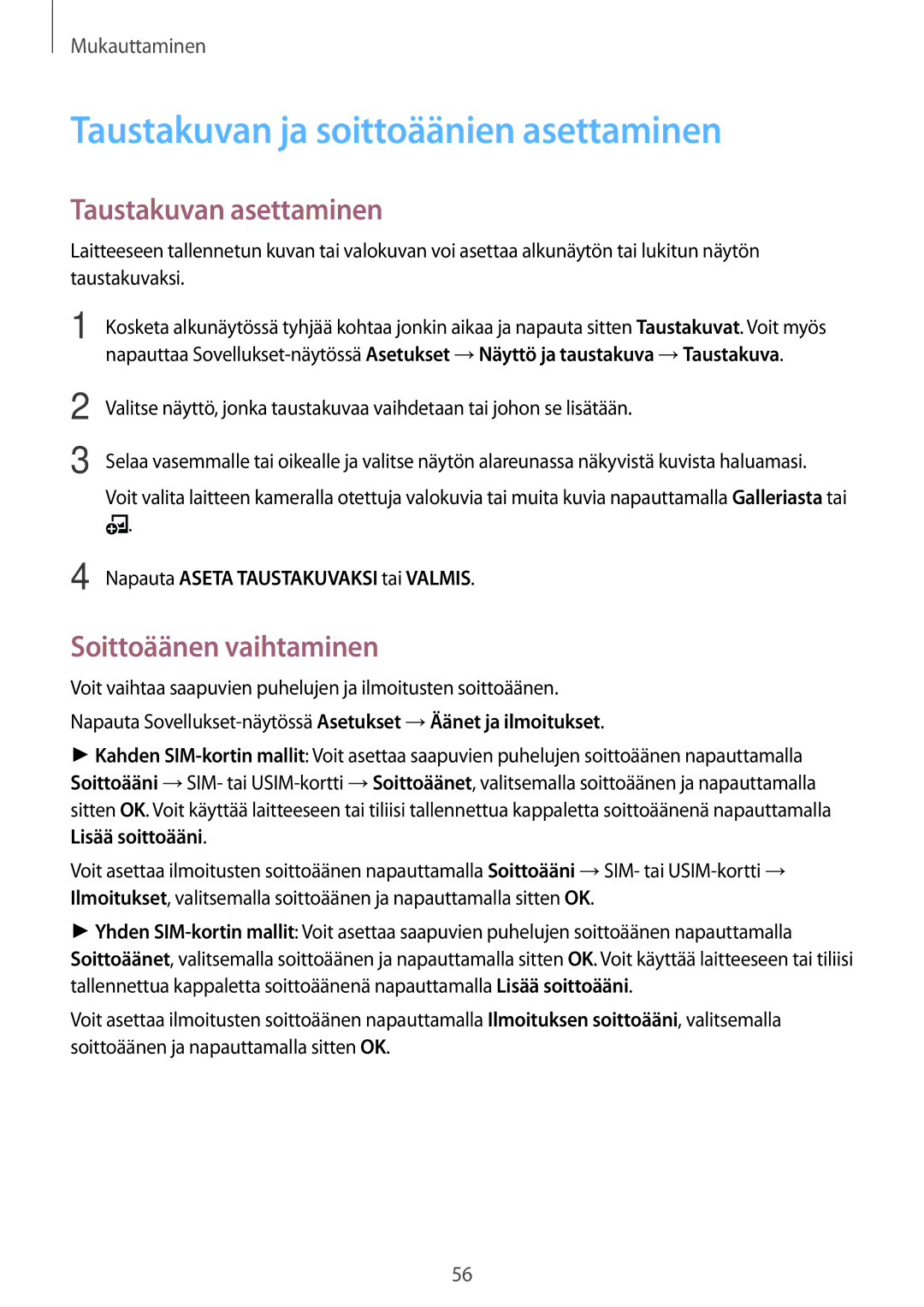 Samsung SM-A700FZWANEE manual Taustakuvan ja soittoäänien asettaminen, Taustakuvan asettaminen, Soittoäänen vaihtaminen 