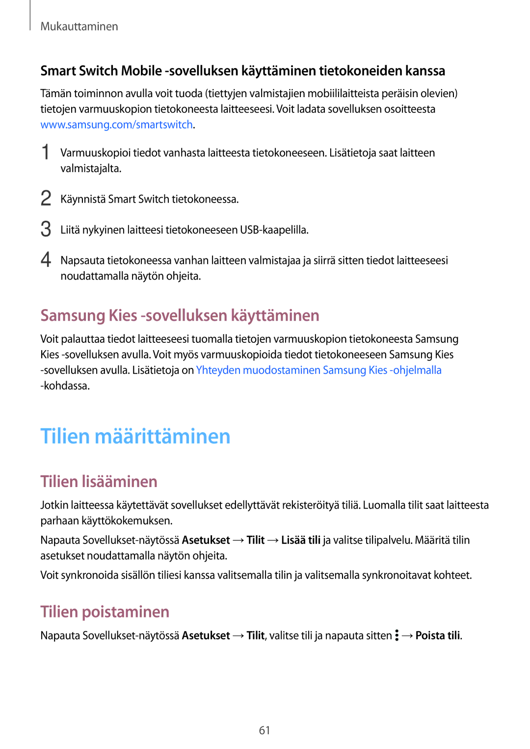 Samsung SM-A700FZDANEE Tilien määrittäminen, Samsung Kies -sovelluksen käyttäminen, Tilien lisääminen, Tilien poistaminen 