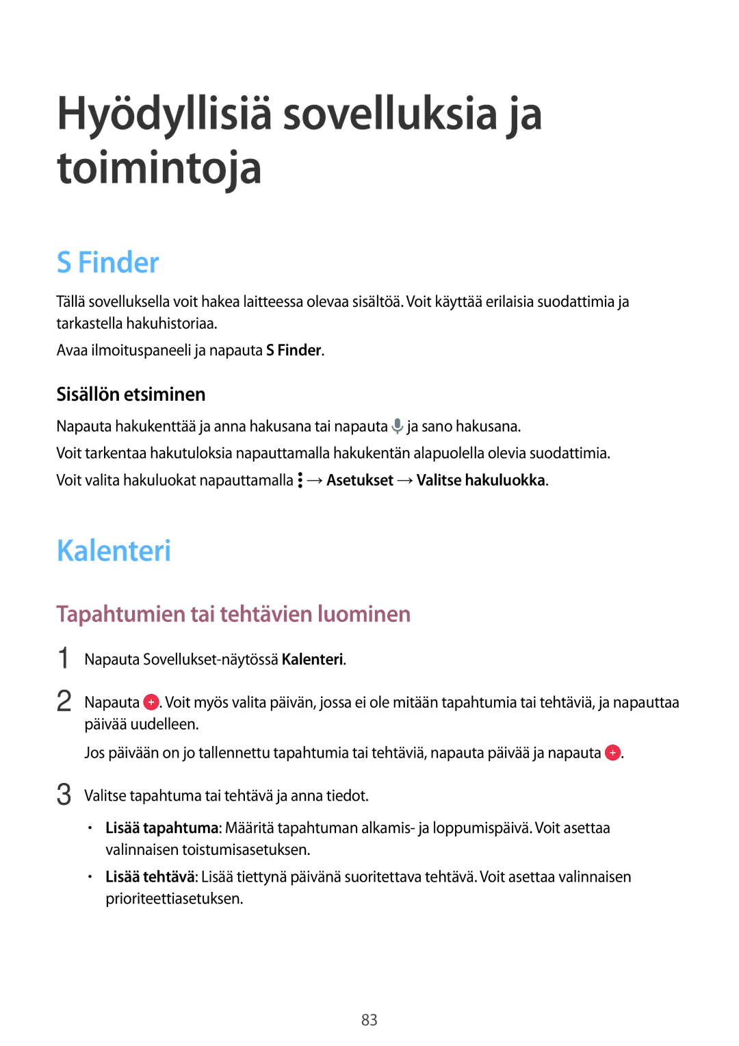 Samsung SM-A700FZWANEE, SM-A700FZKANEE manual Finder, Kalenteri, Tapahtumien tai tehtävien luominen, Sisällön etsiminen 