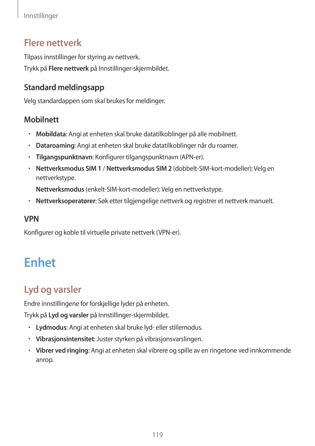 Samsung SM-A700FZWANEE, SM-A700FZKANEE manual Enhet, Flere nettverk, Lyd og varsler, Standard meldingsapp, Mobilnett 