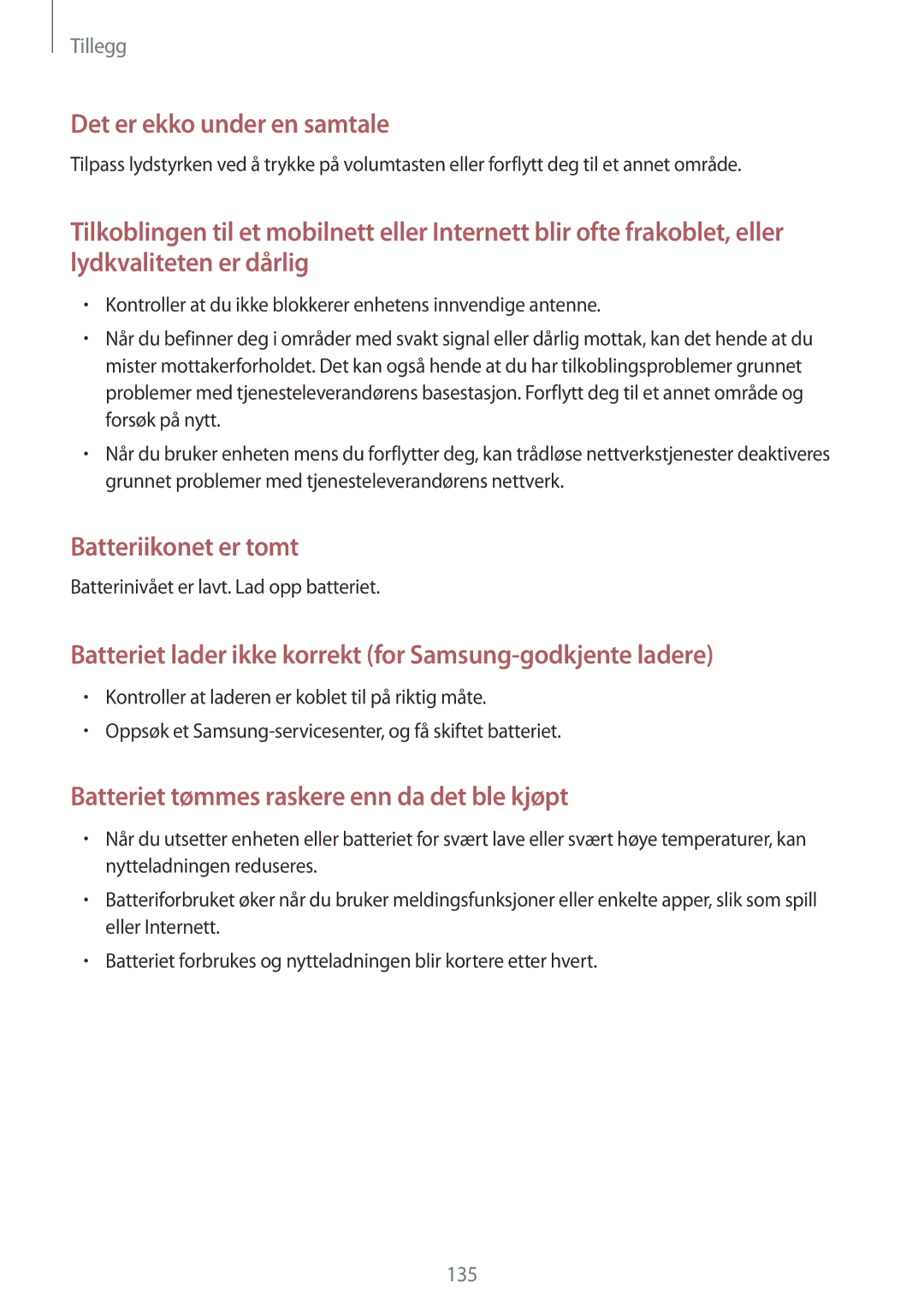 Samsung SM-A700FZKANEE Batteriet lader ikke korrekt for Samsung-godkjente ladere, Batterinivået er lavt. Lad opp batteriet 