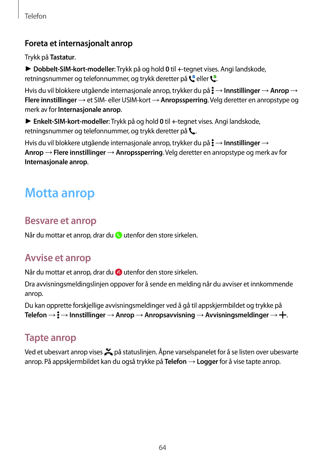 Samsung SM-A700FZDANEE manual Motta anrop, Besvare et anrop, Avvise et anrop, Tapte anrop, Foreta et internasjonalt anrop 