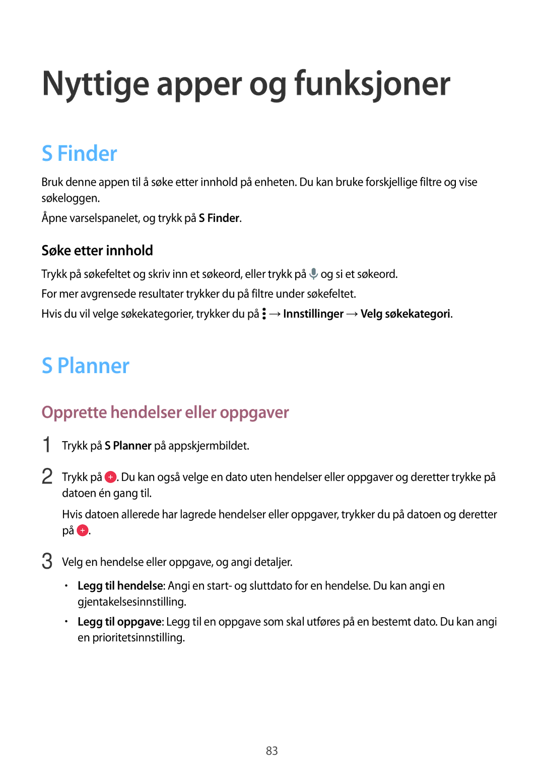 Samsung SM-A700FZWANEE Nyttige apper og funksjoner, Finder, Planner, Opprette hendelser eller oppgaver, Søke etter innhold 