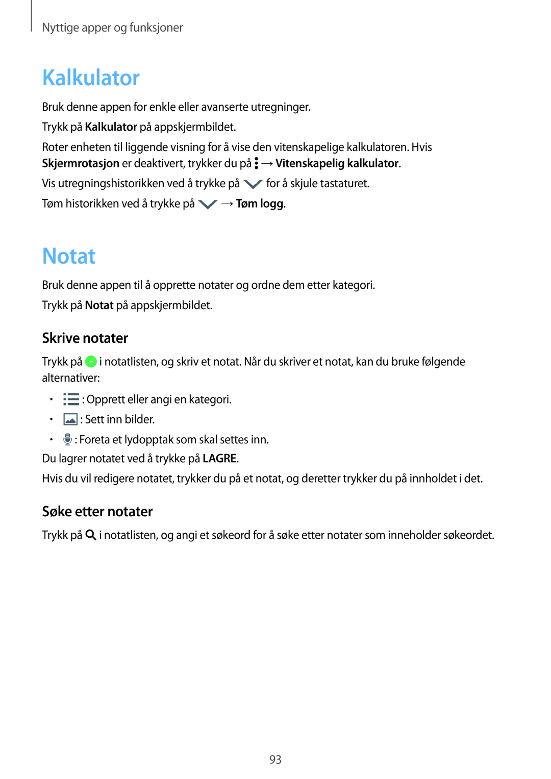 Samsung SM-A700FZKANEE, SM-A700FZDANEE, SM-A700FZWANEE manual Kalkulator, Notat, Skrive notater, Søke etter notater 