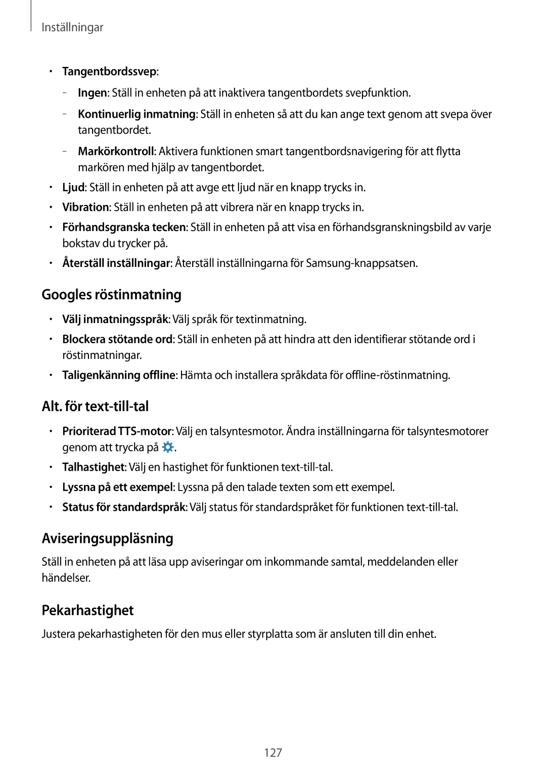 Samsung SM-A700FZDANEE, SM-A700FZKANEE Googles röstinmatning, Alt. för text-till-tal, Aviseringsuppläsning, Pekarhastighet 