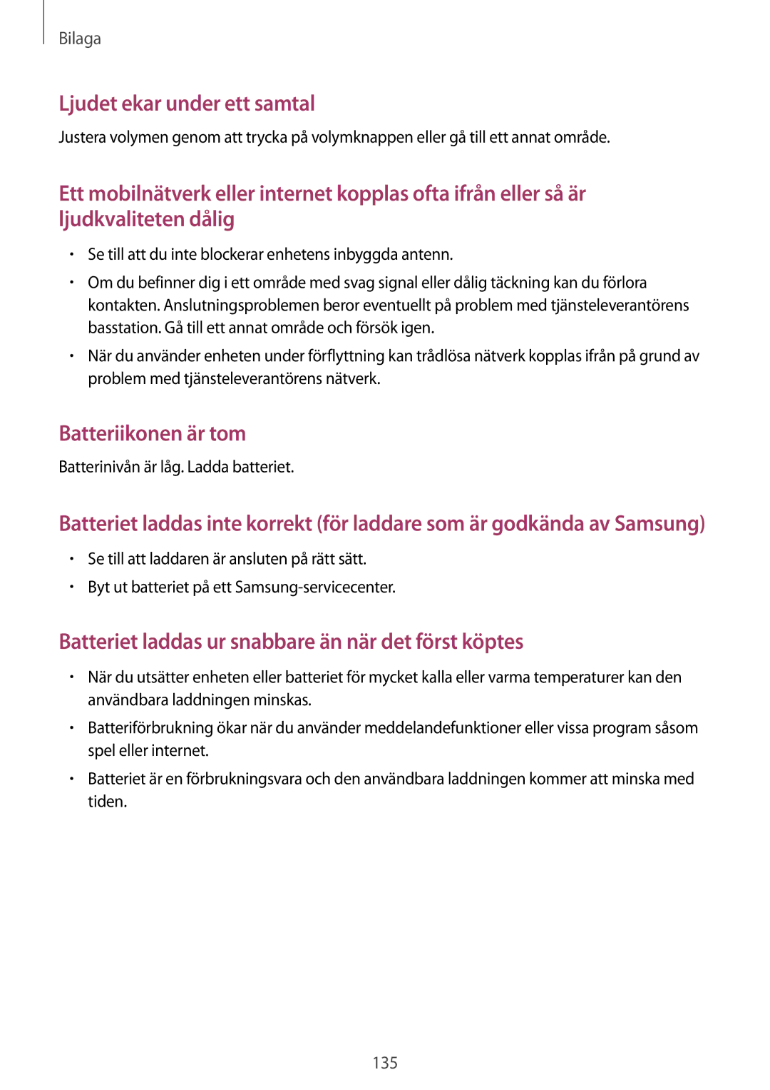 Samsung SM-A700FZKANEE, SM-A700FZDANEE, SM-A700FZWANEE manual Batteriikonen är tom, Batterinivån är låg. Ladda batteriet 