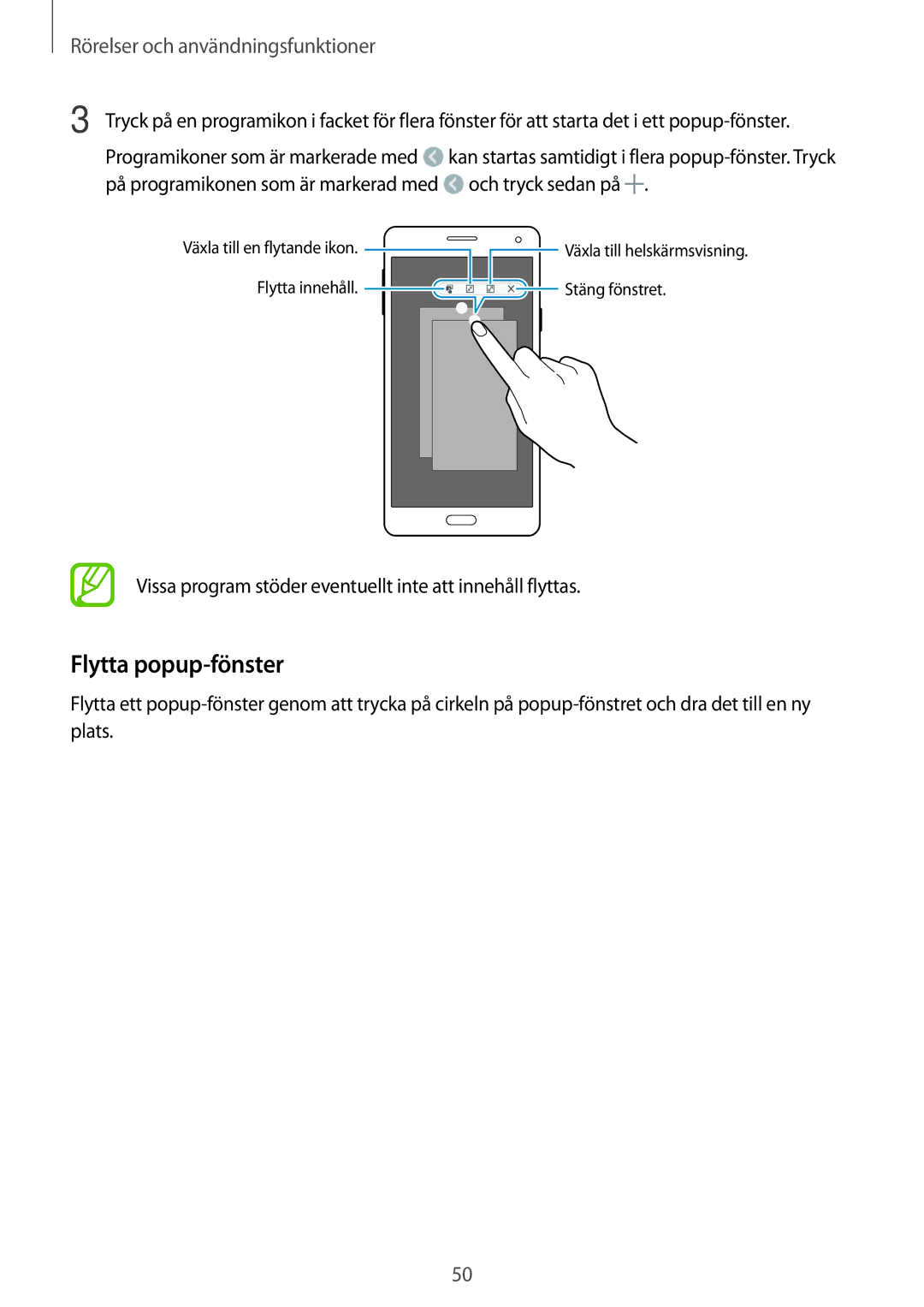 Samsung SM-A700FZWANEE, SM-A700FZKANEE Flytta popup-fönster, Vissa program stöder eventuellt inte att innehåll flyttas 